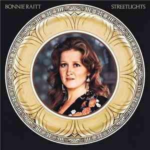 Bonnie Raitt - Streetlights