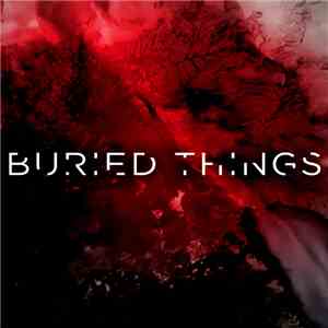 Buried Things - A Loving Prayer
