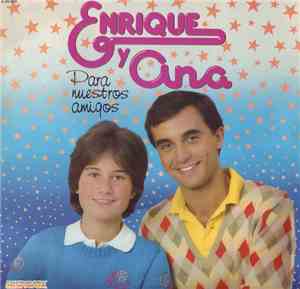 Enrique Y Ana - Para Nuestros Amigos