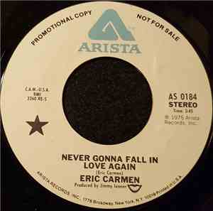 Eric Carmen - Never Gonna Fall In Love Again