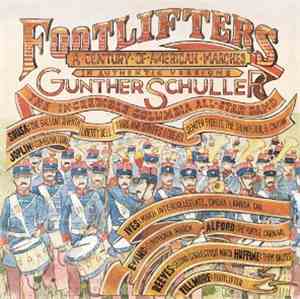 Gunther Schuller, The Incredible Columbia All-Star Band - Footlifters: A Century Of American Marches