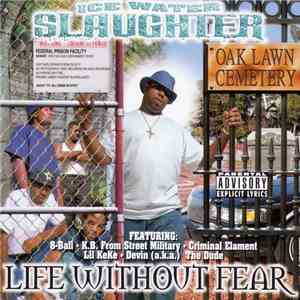 Ice Water Slaughter - Life Without Fear