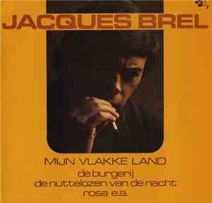 Jacques Brel - Mijn Vlakke Land