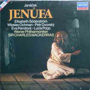 Janáček / Elisabeth Söderström, Wieslaw Ochman, Peter Dvorský, Eva Randová, Lucia Popp, Wiener Philharmoniker, Sir Charles Mackerras - Jenůfa