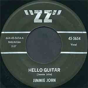 Jimmie John - Hello Guitar / You Just Don't Care