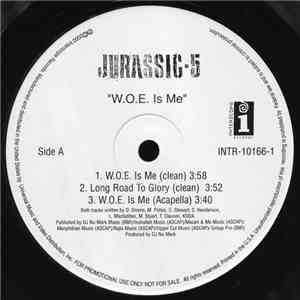 Jurassic 5 - W.O.E. Is Me