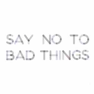Lanterns  - Say No To Bad Things