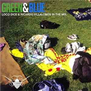 Loco Dice | Ricardo Villalobos - Green & Blue