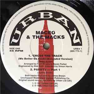 Maceo & The Macks - 'Cross The Track (We Better Go Back)