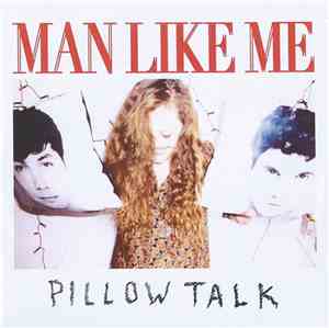 Man Like Me - Pillow Talk