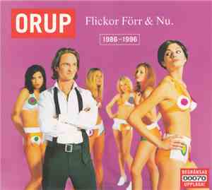 Orup - Flickor Förr & Nu. 1986–1996
