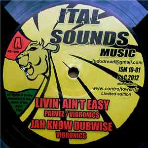 Parvez / Jah Marnyah - Livin' Ain't Easy / Land So Far Away