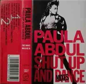 Paula Abdul - Shut Up And Dance - The Dance Mixes