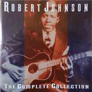 Robert Johnson - The Complete Collection