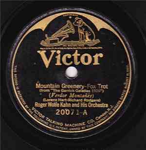 Roger Wolfe Kahn And His Orchestra - Mountain Greenery / Cross Your Heart