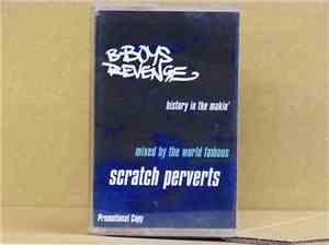 Scratch Perverts - B Boys Revenge - History In The Making