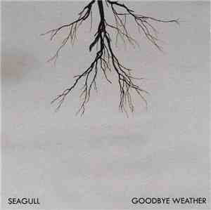 Seagull  - Goodbye Weather