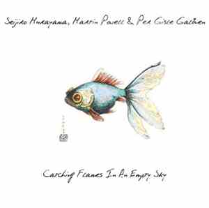 Seijiro Murayama, Martin Powell  & Per Gisle Galåen - Catching Flames In An ...