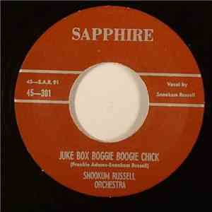 Snookum Russell Orchestra - Juke Box Boggie Boogie Chick / Basin Street Ain't Basin Street Anymore