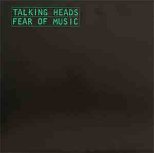 Talking Heads - Fear of Music