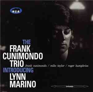 The Frank Cunimondo Trio Introducing Lynn Marino - The Frank Cunimondo Trio ...