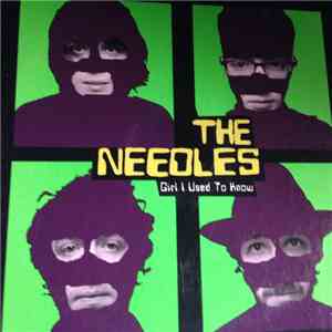 The Needles  - Girl I Used To Know