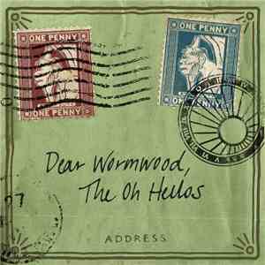 The Oh Hellos - Dear Wormwood