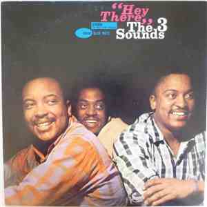 The Three Sounds - Hey There!