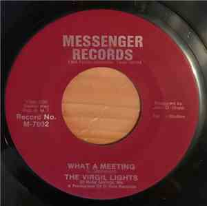 The Virgil Lights - I've Got A New Home/What A Meeting
