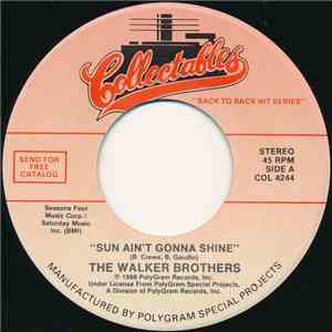 The Walker Brothers / Them  - Sun Ain't Gonna Shine / Here Comes The Night