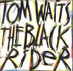 Tom Waits - The Black Rider