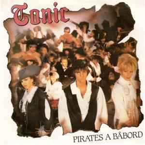 Tonic  - Pirates A Bâbord