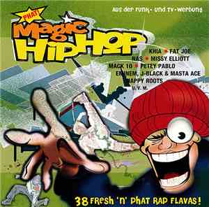 Various - Phat! Magic Hip Hop (38 Fresh 'N' Phat Rap Flavas!)