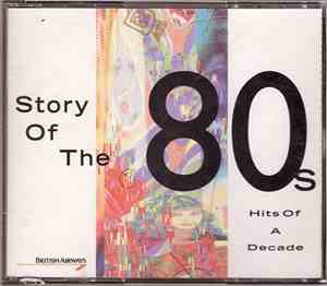 Various - Story Of The 80s - Hits Of A Decade
