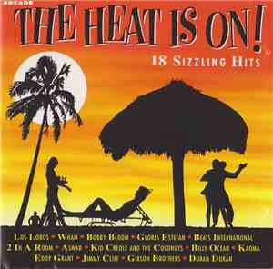 Various - The Heat Is On! - 18 Sizzling Hits