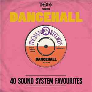 Various - Trojan Presents: Dancehall - 40 Sound System Favourites