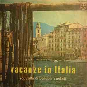 Various - Vacanze In Italia - Raccolta Di Ballabili Cantati