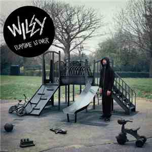 Wiley  - Playtime Is Over