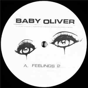 Baby Oliver - Feelings 2