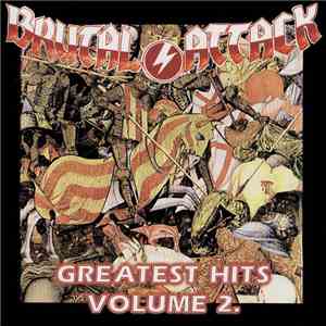 Brutal Attack - Greatest Hits Volume 2