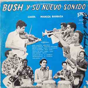 Bush Y Su Nuevo Sonido - Bush Y Su Nuevo Sonido