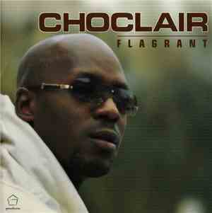 Choclair - Flagrant