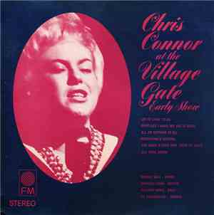 Chris Connor - At The Village Gate Early Show/Late Show