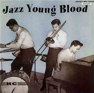 Chuz Alfred, Ola Hanson, Chuck Lee With Vinnie Burke & Kenny Clarke - Jazz- ...