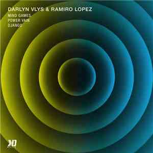 Darlyn Vlys & Ramiro Lopez - Mind Games EP