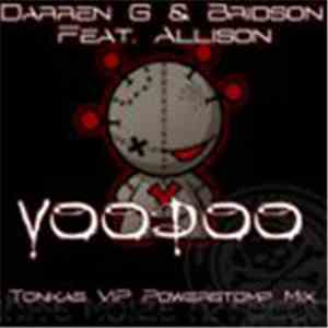 Darren G & Bridson Feat. Allison - Voodoo (Tonkas VIP Powerstomp Remix)