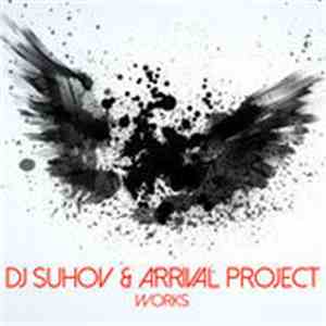 DJ Suhov & Arrival Project - Dj Suhov & Arrival Project Works