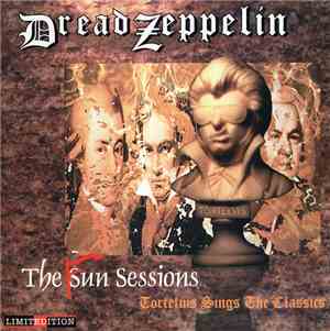 Dread Zeppelin - The Fun Sessions - Tortelvis Sings The Classics