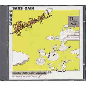 Groupe Sans-Gain - Folk A Plein Pot!