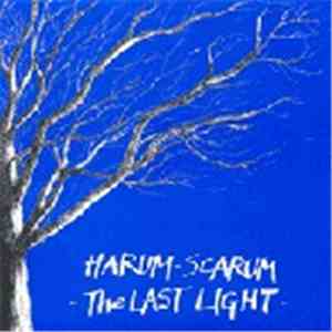 Harum-Scarum - The Last Light